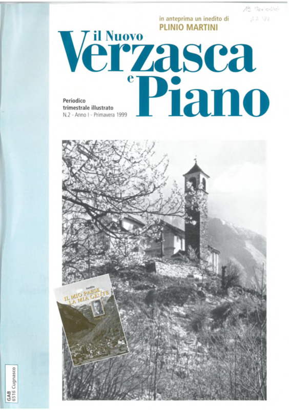 Il Nuovo Verzasca e Piano : periodico trimestrale illustrato, n. 02 - Anno I - Primavera 1999